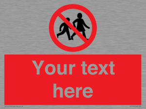 Custom No Children Sign